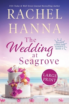 Paperback The Wedding At Seagrove [Large Print] Book