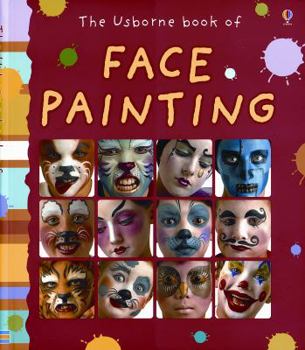 Spiral-bound The Usborne Book of Face Painting Book