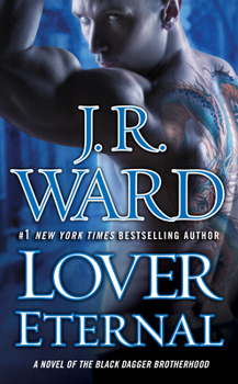 Lover Eternal - Book #2 of the Black Dagger Brotherhood