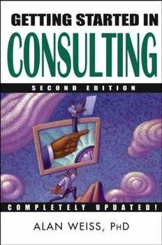 Paperback Getting Started in Consulting Book