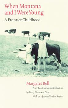 Paperback When Montana and I Were Young: A Frontier Childhood Book