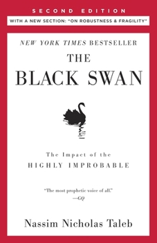 Paperback The Black Swan: Second Edition: The Impact of the Highly Improbable: With a New Section: On Robustness and Fragility Book