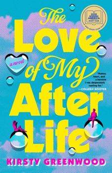 Paperback The Love of My Afterlife: A GMA Book Club Pick Book