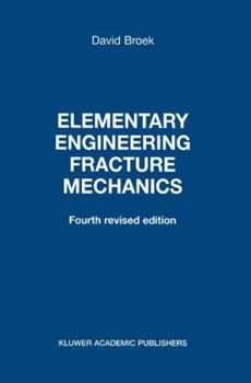 Paperback Elementary Engineering Fracture Mechanics Book