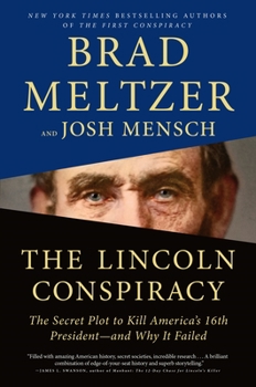 Hardcover The Lincoln Conspiracy: The Secret Plot to Kill America's 16th President--And Why It Failed Book