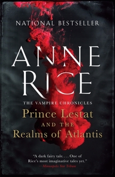 Prince Lestat and the Realms of Atlantis - Book #12 of the Vampire Chronicles