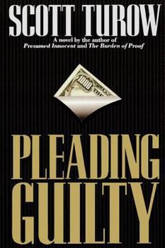 Pleading Guilty - Book #3 of the Kindle County Legal Thriller