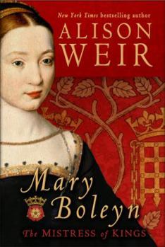 Hardcover Mary Boleyn: The Mistress of Kings Book