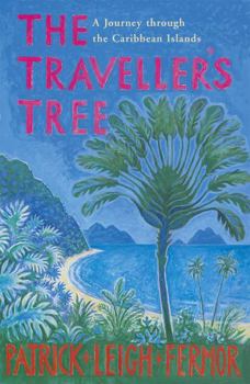 Paperback The Traveller's Tree: A Journey Through the Caribbean Islands. Patrick Leigh Fermor Book