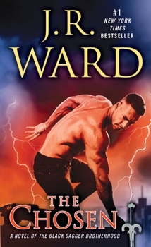 The Chosen - Book #15 of the Black Dagger Brotherhood