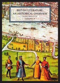 Paperback British Literature: A Historical Overview, Volume a Book