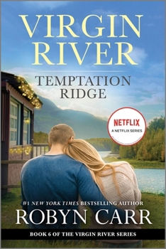 Temptation Ridge - Book #6 of the Virgin River