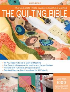 Paperback Quilting Bible Hc: The Complete Photo Guide to Machine Quilting Book