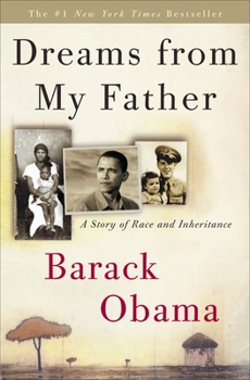 Hardcover Dreams from My Father: A Story of Race and Inheritance Book