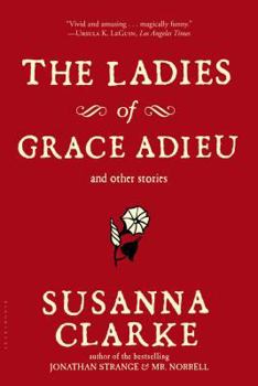 Paperback The Ladies of Grace Adieu and Other Stories Book