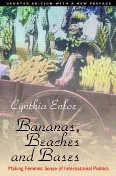 Paperback Bananas, Beaches and Bases: Making Feminist Sense of International Politics Book