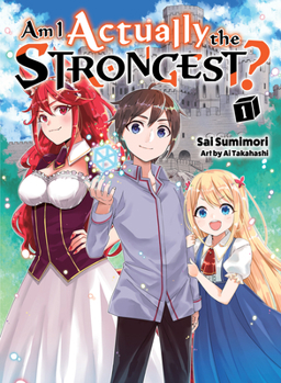 Paperback Am I Actually the Strongest? 1 (Light Novel) Book