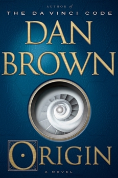 Origin - Book #5 of the Robert Langdon