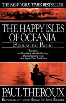 Paperback Happy Isles of Oceania: Paddling the Pacific Book