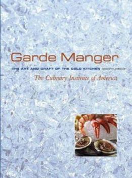 Hardcover Garde Manger: The Art and Craft of the Cold Kitchen Book