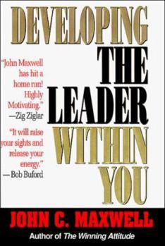 Hardcover Developing the Leader Within You Book