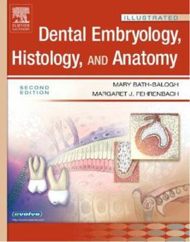 Paperback Illustrated Dental Embryology, Histology, and Anatomy Book