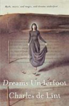 Paperback Dreams Underfoot: The Newford Collection Book