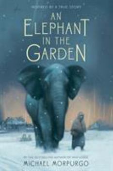 Paperback An Elephant in the Garden: Inspired by a True Story Book