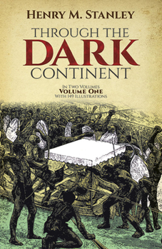 Paperback Through the Dark Continent, Vol. 1: Volume 1 Book