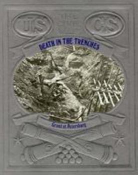 Hardcover Death in the Trenches: Grant at Petersburg Book