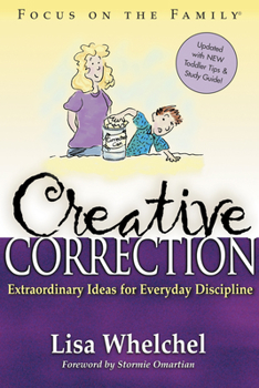 Paperback Creative Correction: Extraordinary Ideas for Everyday Discipline Book