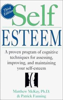 Paperback Self Esteem: A Proven Program of Cognitive Techniques for Assessing, Improving, and Maintaining Your Self-Esteem Book