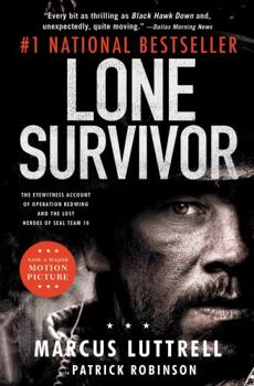 Paperback Lone Survivor: The Eyewitness Account of Operation Redwing and the Lost Heroes of SEAL Team 10 Book