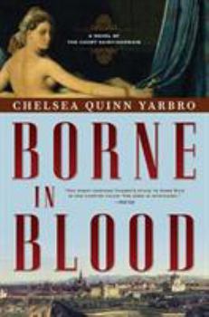 Paperback Borne in Blood: A Novel of the Count Saint-Germain Book