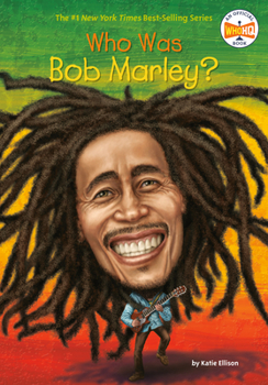 Who Was Bob Marley? - Book  of the Who Was/Is...?