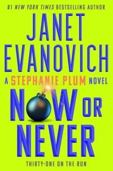 Now or Never - Book #31 of the Stephanie Plum