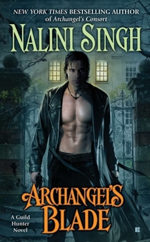 Archangel's Blade - Book #4 of the Guild Hunter