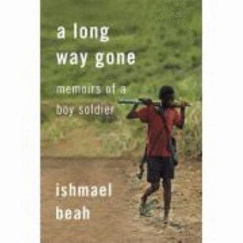 Paperback A Long Way Gone: Memoirs of a Boy Soldier Book