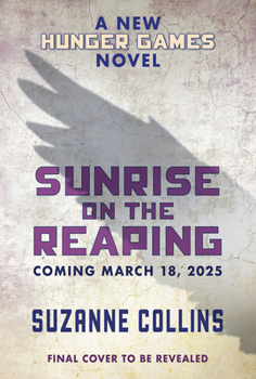 Sunrise on the Reaping (A Hunger Games Novel) (The Hunger Games) - Book #0 of the Hunger Games