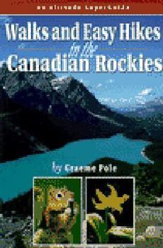 Paperback Walks and Easy Hikes in the Canadian Rockies Book