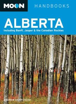 Paperback Moon Alberta: Including Banff, Jasper & the Canadian Rockies Book