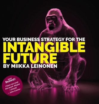 Hardcover Your Business strategy for the intangible future Book