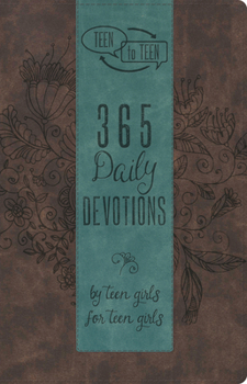 Imitation Leather Teen to Teen: 365 Daily Devotions by Teen Girls for Teen Girls Book