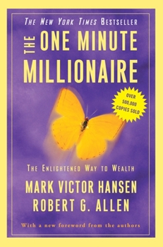 Paperback The One Minute Millionaire: The Enlightened Way to Wealth Book