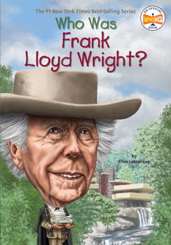 Who Was Frank Lloyd Wright? - Book  of the Who Was/Is...?