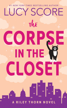 Paperback The Corpse in the Closet: A Riley Thorn Novel Book