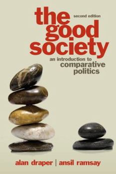 Paperback The Good Society: An Introduction to Comparative Politics Book