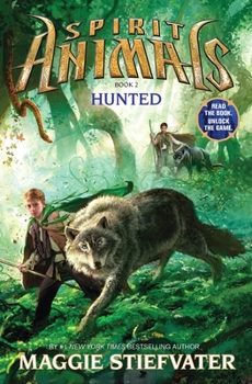 Hardcover Hunted (Spirit Animals, Book 2): Volume 2 Book