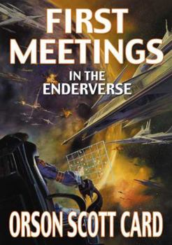 Hardcover First Meetings: In Ender's Universe Book