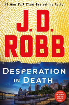 Hardcover Desperation in Death: An Eve Dallas Novel Book